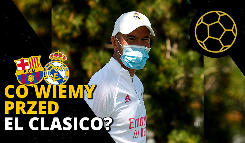 Foto: Co wiemy przed El Clásico?