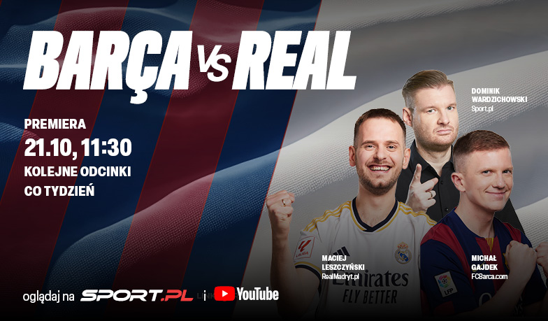 „Barça vs Real” – nowy program Sport.pl o rywalizacji hiszpańskich gigantów