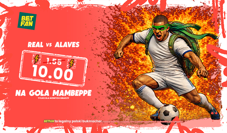 Kurs 10.00 na gola Mbappé z Alavés! BETFAN daje wygraną na konto główne