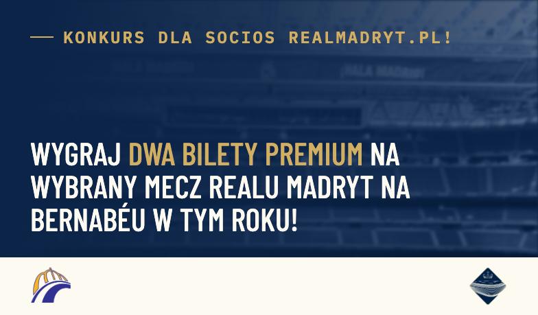 KONKURS! Wygraj dwa bilety premium na mecz Realu Madryt na Bernabéu!
