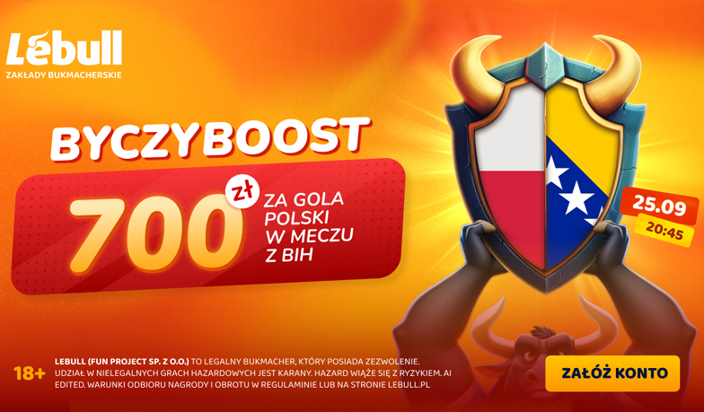 700 PLN ZA GOLA POLSKI! - ByczyBOOST na mecz z Bośnią i Hercegowiną