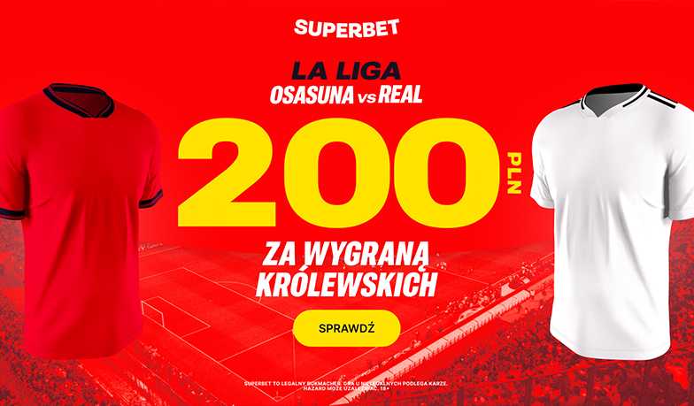 Foto: Postaw na wygraną Realu z Osasuną i zgarnij 200 zł!