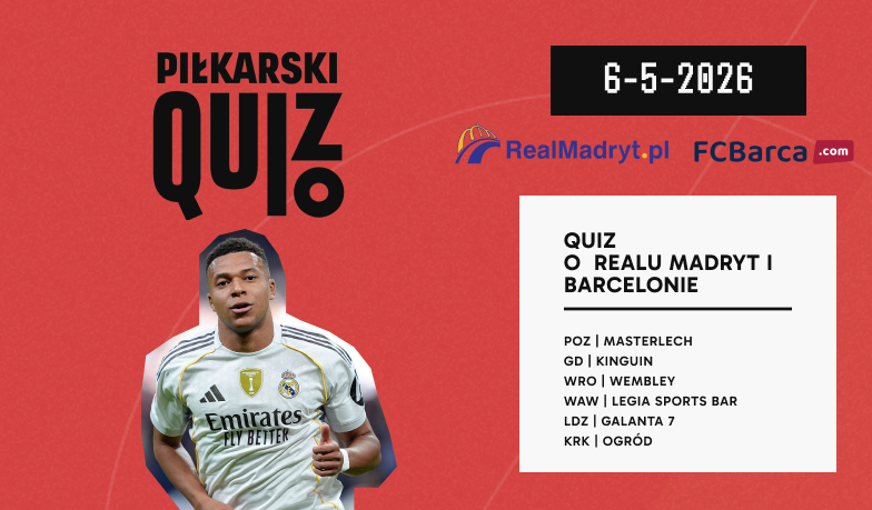 El Clásico na quizowo – wyjątkowe wydarzenie dla fanów Realu Madryt i Barcelony