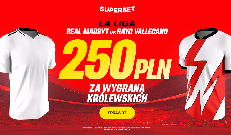 Foto: Zgarnij 250 zł za wygraną Realu Madryt z Rayo Vallecano!